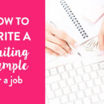 How To Easily Write A Writing Sample For A Job (Examples Included Inside Job Writing Sample Template