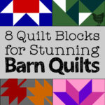 8 Beautiful Quilt Blocks For Barn Quilts [Free Printable) With Free Printable Barn Quilt Template