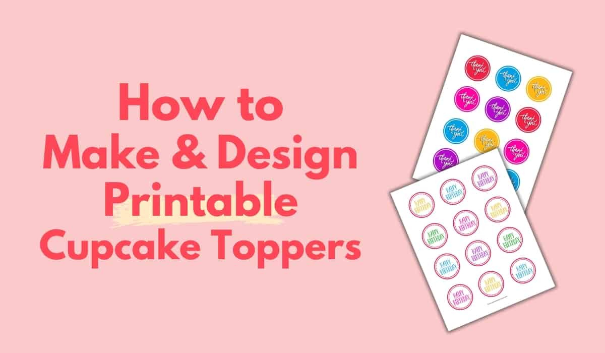 How To Make And Design Printable Cupcake Toppers - I Scream For with Free Printable Cupcake Toppers Template