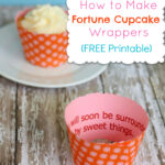 How To Make Fortune Cupcakes (Free Printable!) Pertaining To Free Printable Cupcake Wrappers Template