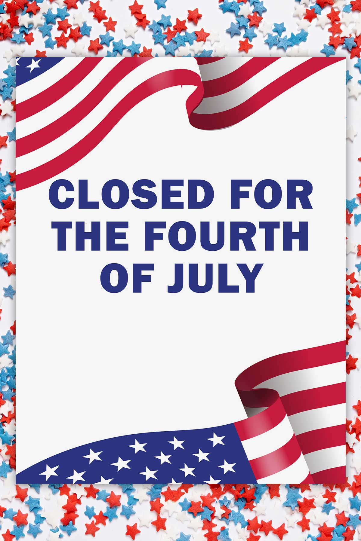 Printable-Closed-For-4Th-Of-July-Sign-Template-Example-Custom-2 for Free Printable 4Th Of July Template