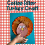 Coffee Filter Turkey Craft: A Diy Thanksgiving Craft For Kids With Coffee Filter Turkey Template
