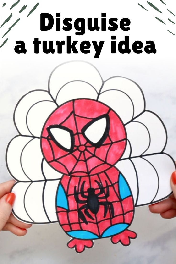 Cool Turkey In Disguise Idea for Disguise Template Printable Spiderman Turkey Project