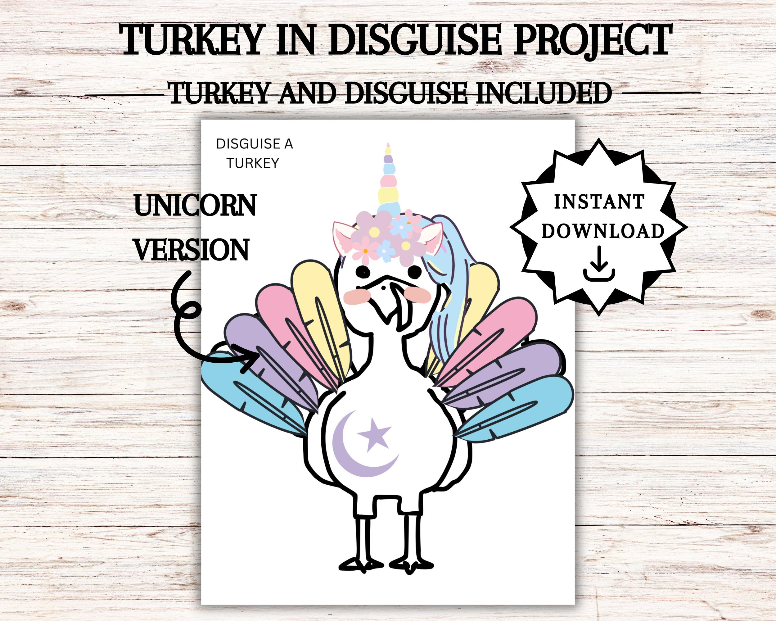 Disguise A Turkey, Turkey In Disguise Printable, Thanksgiving in Disguise a Turkey Unicorn Template