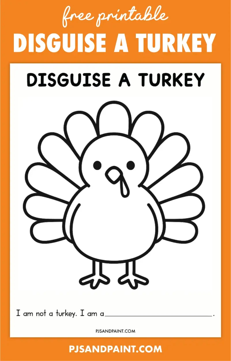 Free Printable Disguise A Turkey Template - Pjs And Paint pertaining to I Am Not a Turkey Template