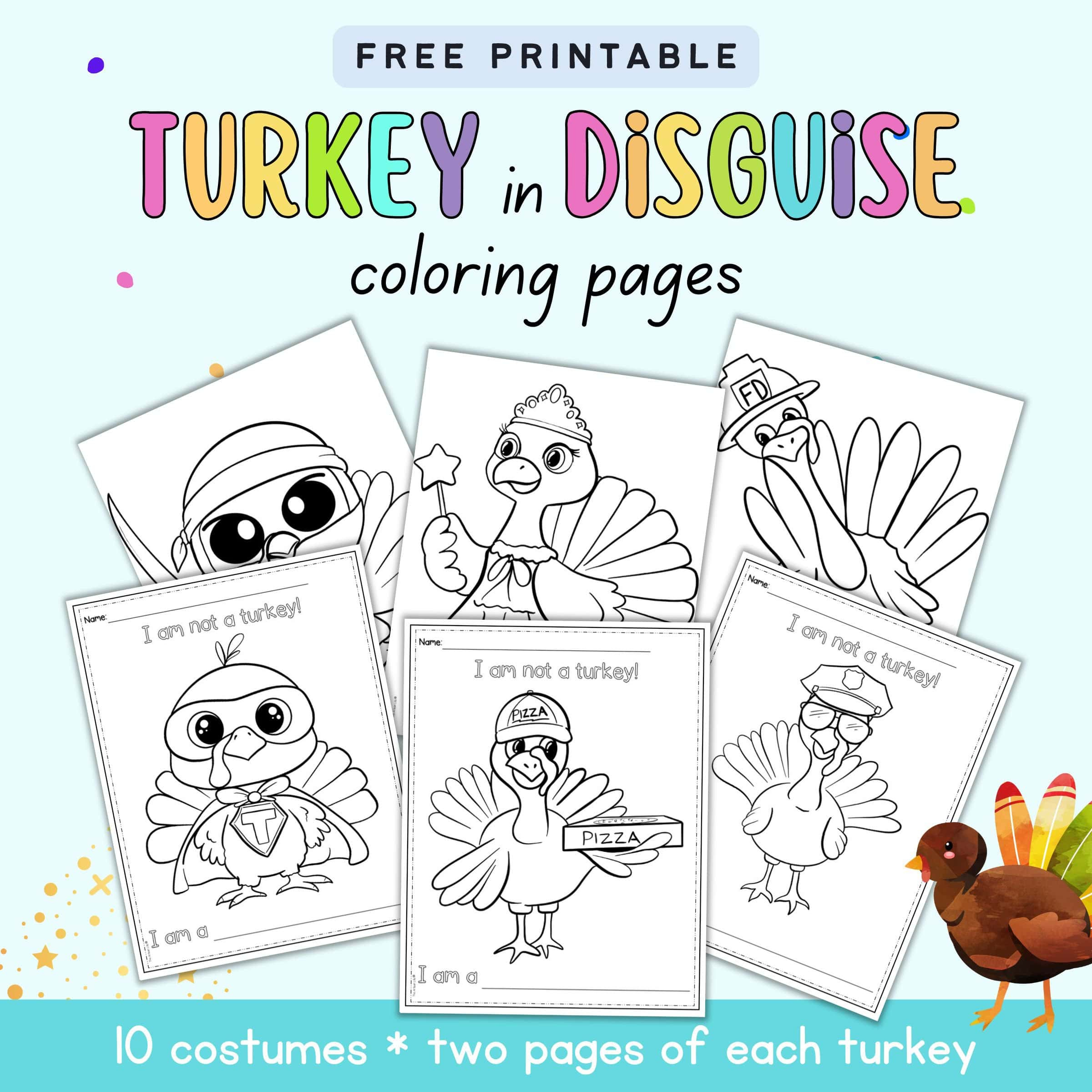 Free Printable Turkey In Disguise Coloring Pages - The Artisan Life regarding Turkey In Disguise Template Printable