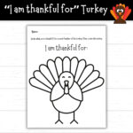 I Am Thankful For Turkey, Thanksgiving Turkey For Kids, Printable Inside Turkey Feather Template I Am Thankful For