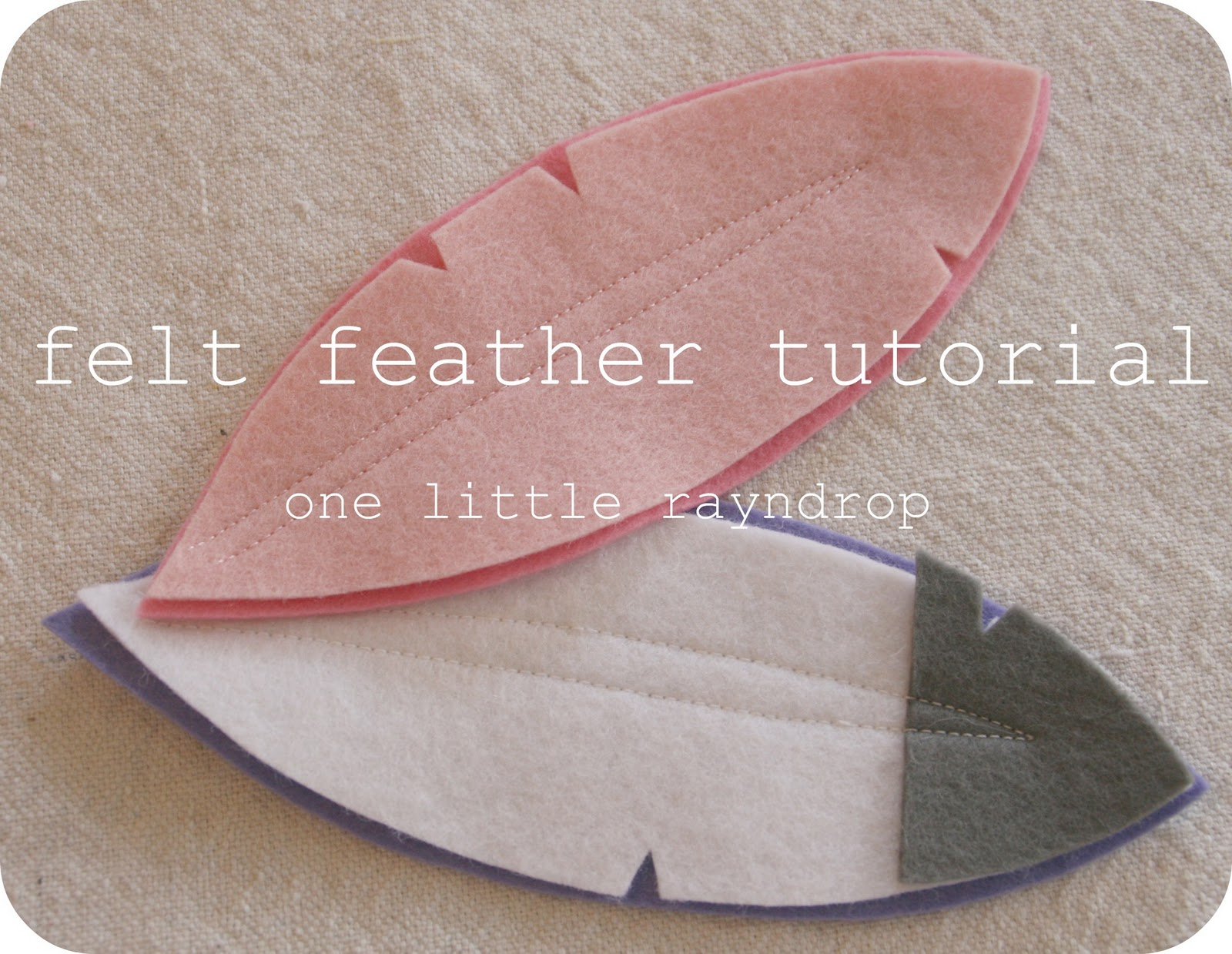 One Little Rayndrop: Felt Feather Tutorial for Felt Feather Template