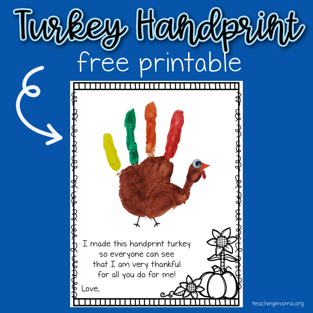 Turkey Handprint Printable - Teaching Mama in Thanksgiving Hand Turkey Template