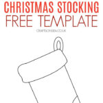 Christmas Stocking Template (Free Printable Pdf)   Crafts On Sea Regarding Christmas Stocking Writing Template