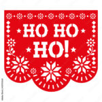 Ho Hi Ho! Christmas Papel Picado Vector Template Design With For Christmas Papel Picado Template