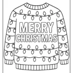 Ugly Christmas Sweater Coloring Pages (24 Free Printable Pdfs) Within Christmas Jumper Colouring Template