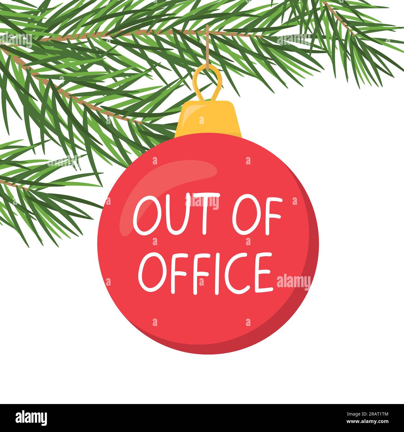 Auto Responder Out Of Office Written On Chrismas Bauble Hanging On Fir Tree Winter Christmas Vacation Concept Vector Illustration Image557406660