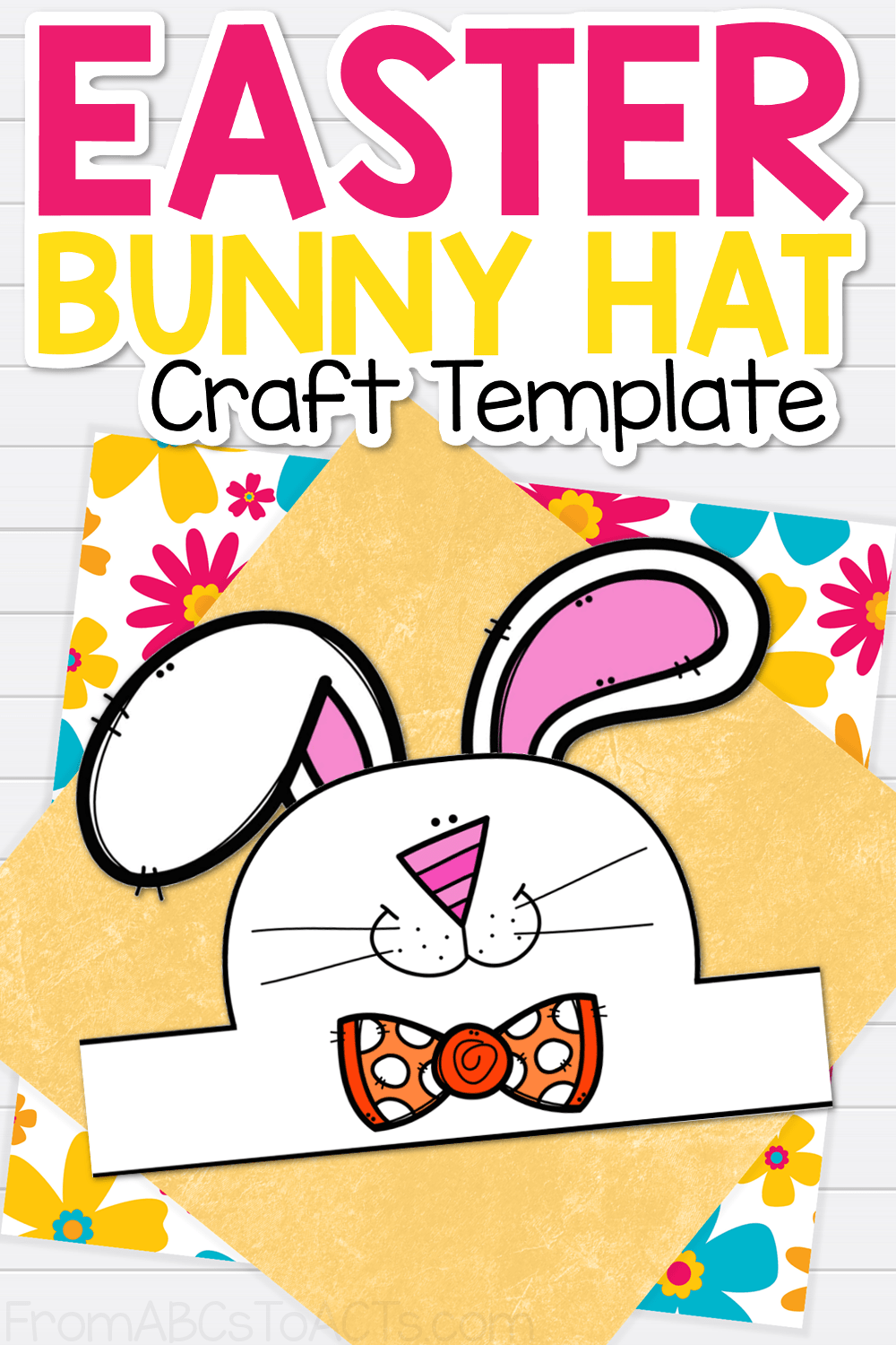 Easter Bunny Hat Template Easter Bunny Hat Template