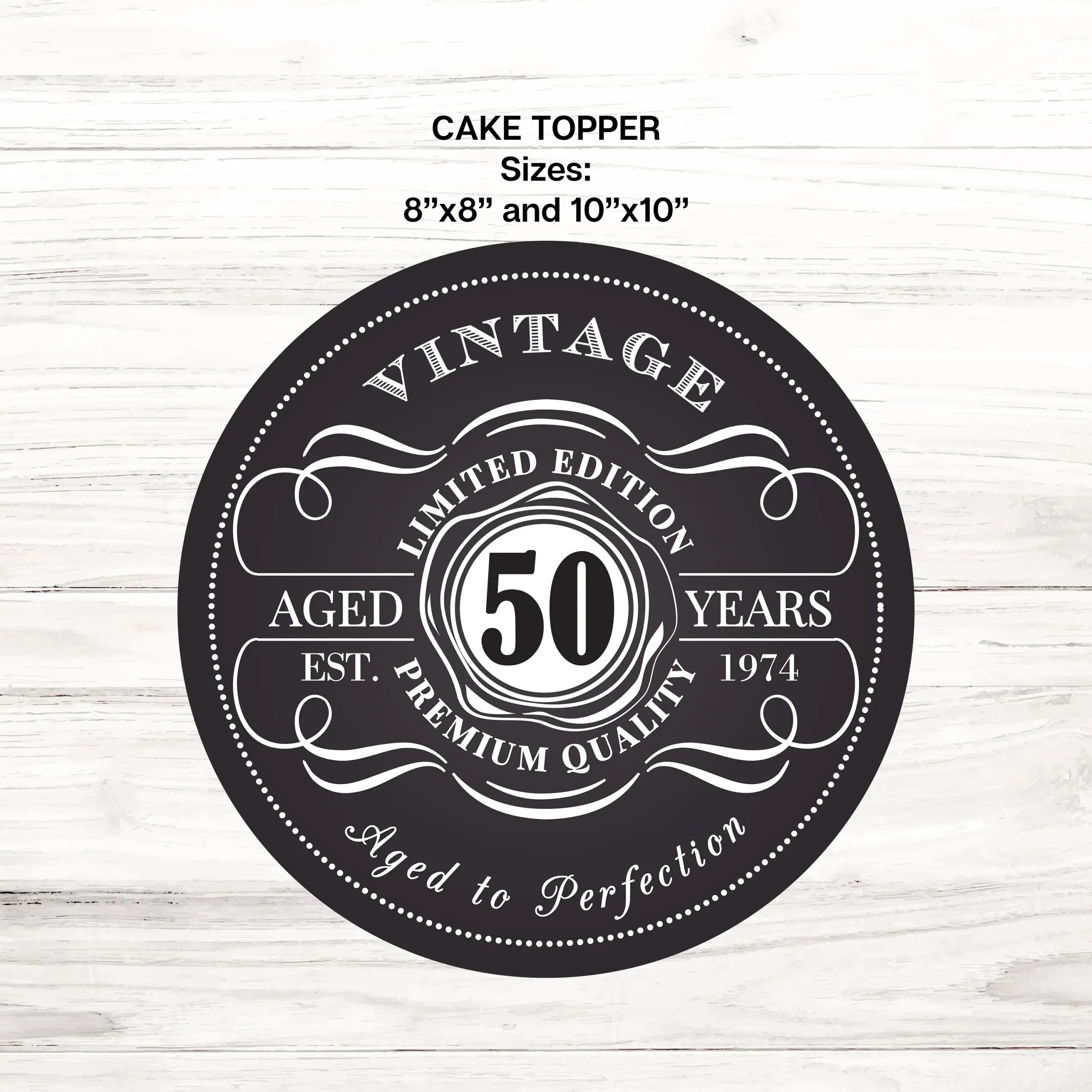 Editable Aged To Perfection Cake Topper