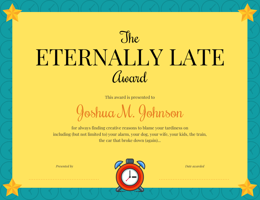 Eternally Late Award Certificate 4dcb50bc A0d7 42a8 Bed3 1eff52242433