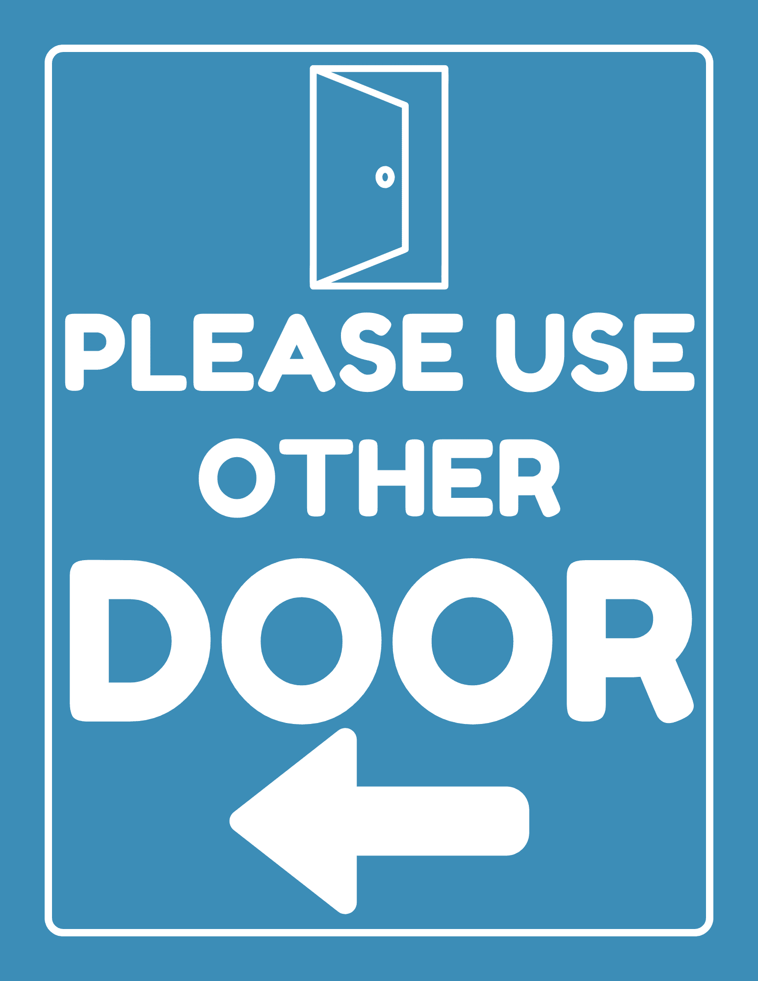Please Use Other Door Sign