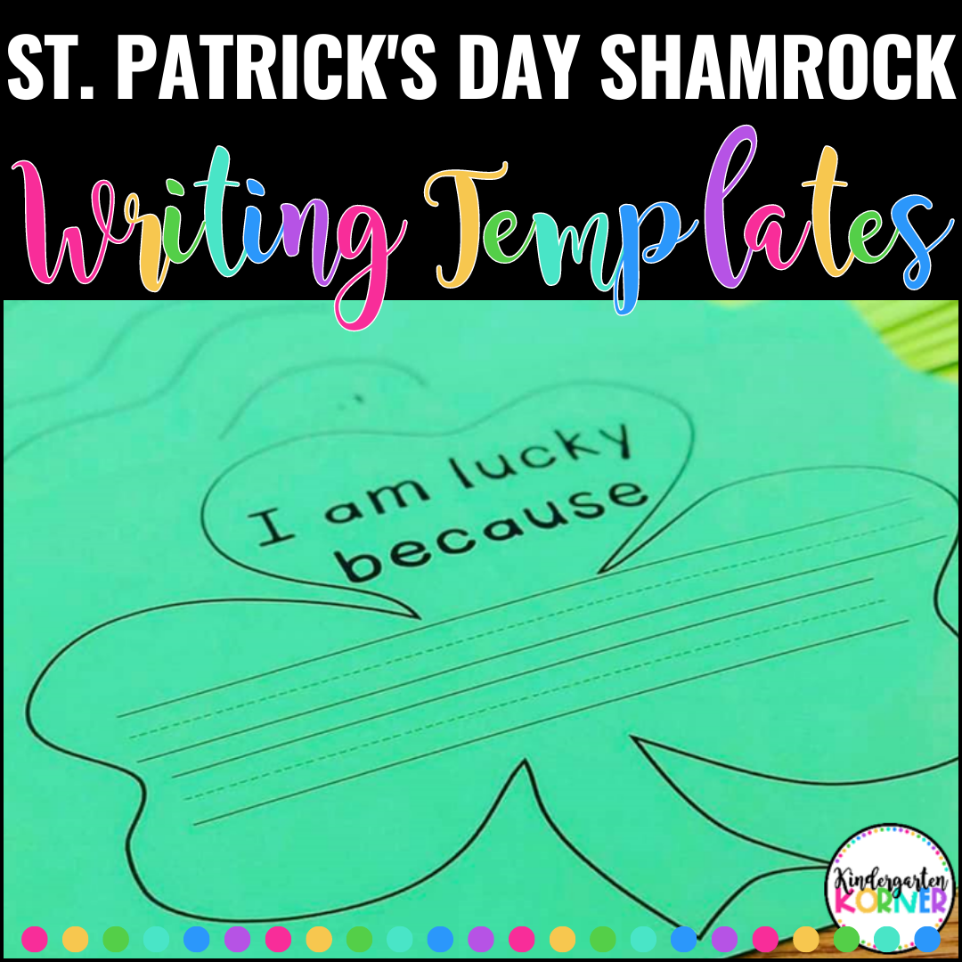 St Patricks Day I Am Lucky Shamrock Writing Templates K 2 St Patricks Day I Am Lucky Shamrock Writing Templates K 2